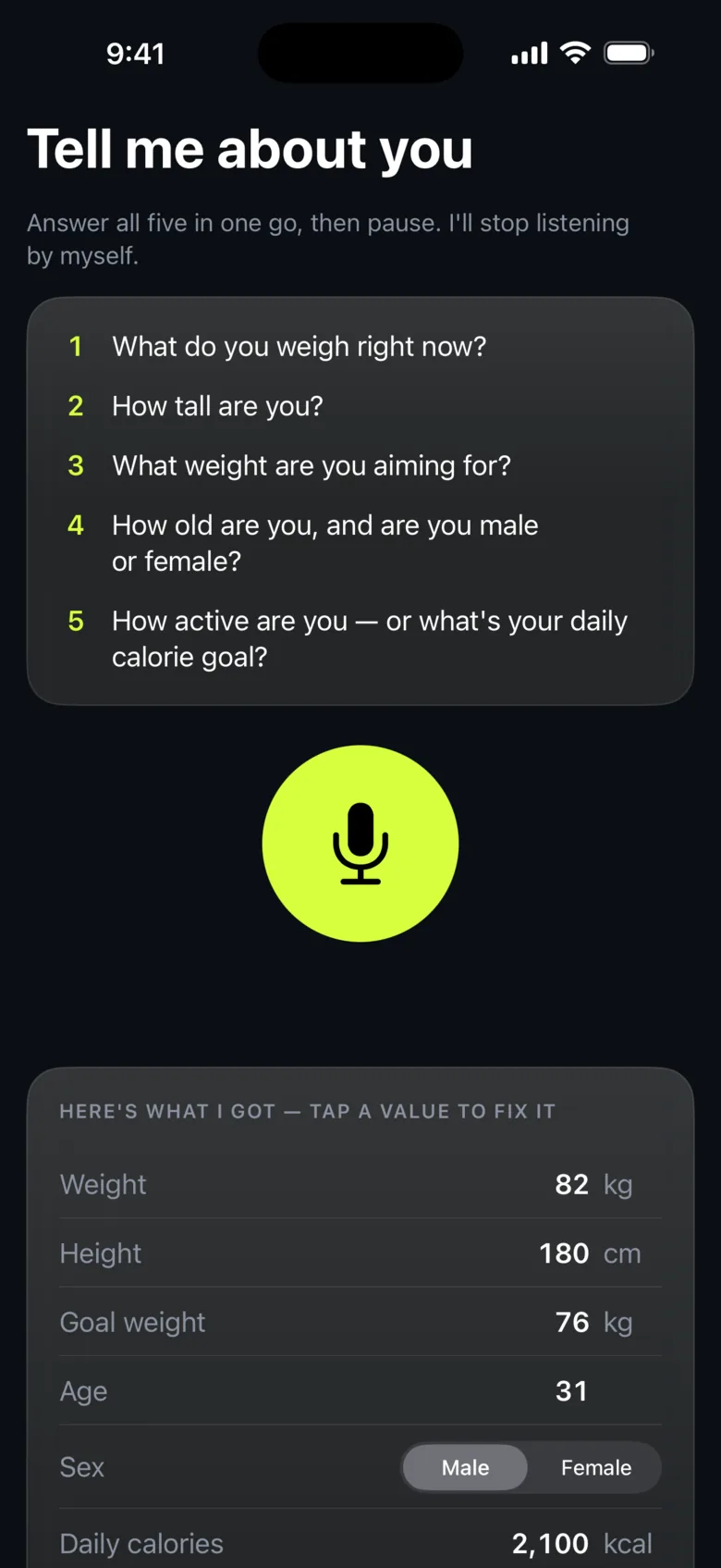 Tell me about you: five questions answered by voice, with weight, height, goal weight, age and daily calories filled in